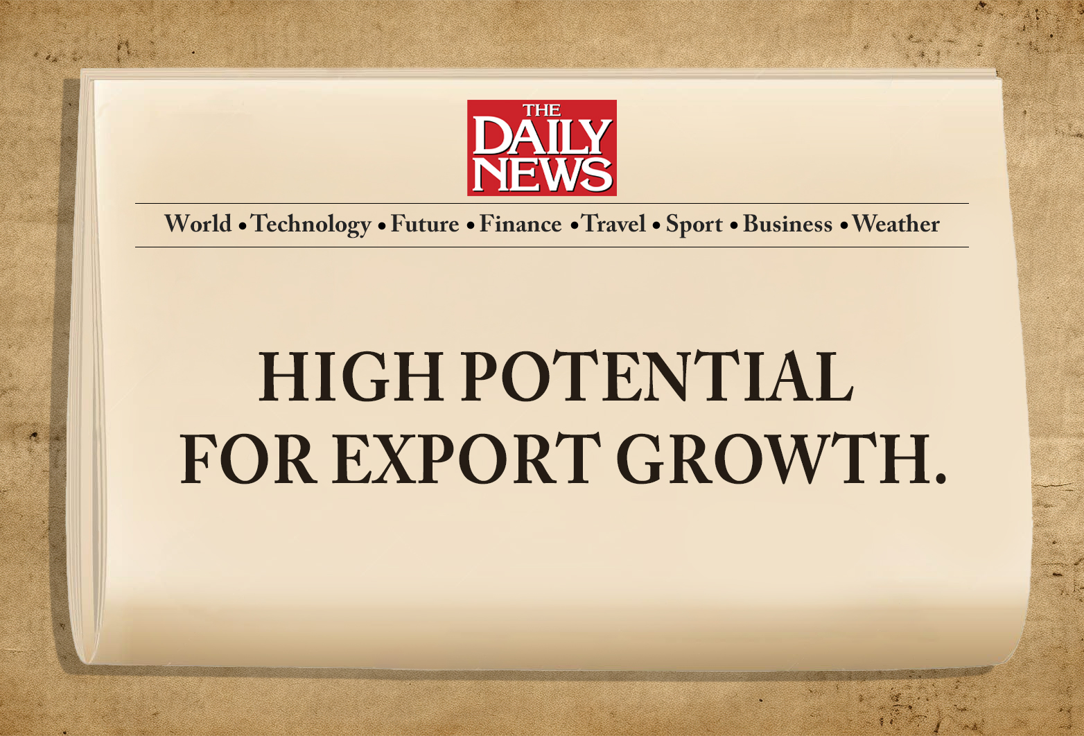 High potential for export growth.